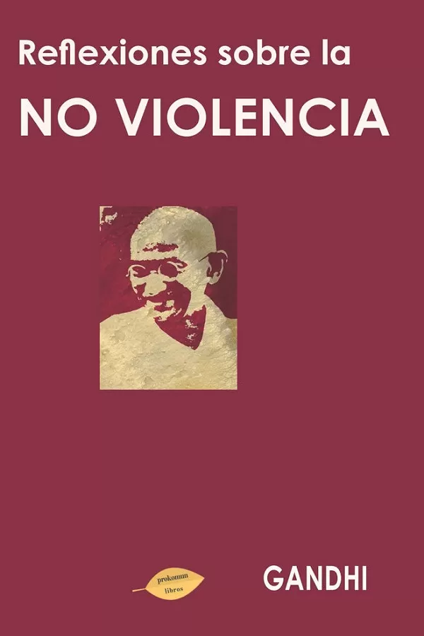 Reflexiones sobre la no violencia