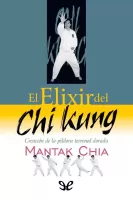 El Elixir del Chi Kung