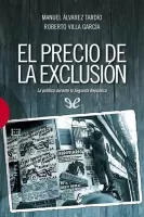 El precio de la exclusión