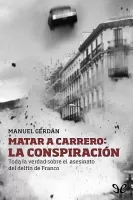 Matar a Carrero: La conspiración