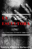La escultora. El caso del espíritu errante