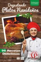 Degustando platos navideños: 96 recetas deliciosas