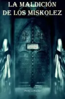 La maldición de los Miskolez
