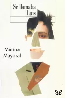Se llamaba Luis