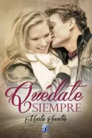 Quédate siempre