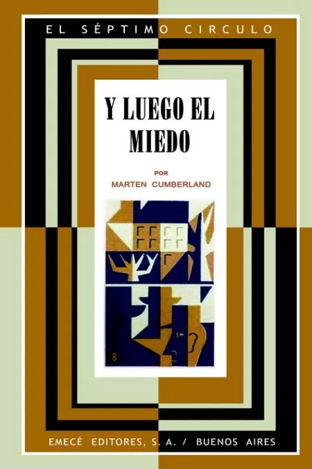 Y luego el miedo