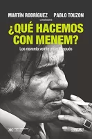 ¿Qué hacemos con Menem?