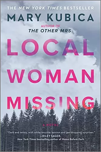 Local Woman Missing A Novel of Domestic Suspense
