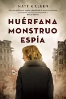 Hu�rfana, monstruo, esp�a 