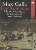 Marco Aurelio - El martirio de los cristianos