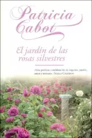 El jardin de las rosas silvestres 