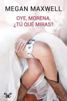 Oye, morena, ¿tú qué miras?