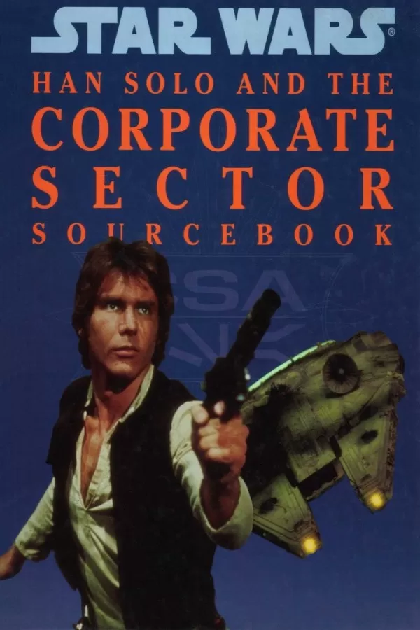 Han Solo y el Sector Corporativo: Relatos recopilados del Sourcebook