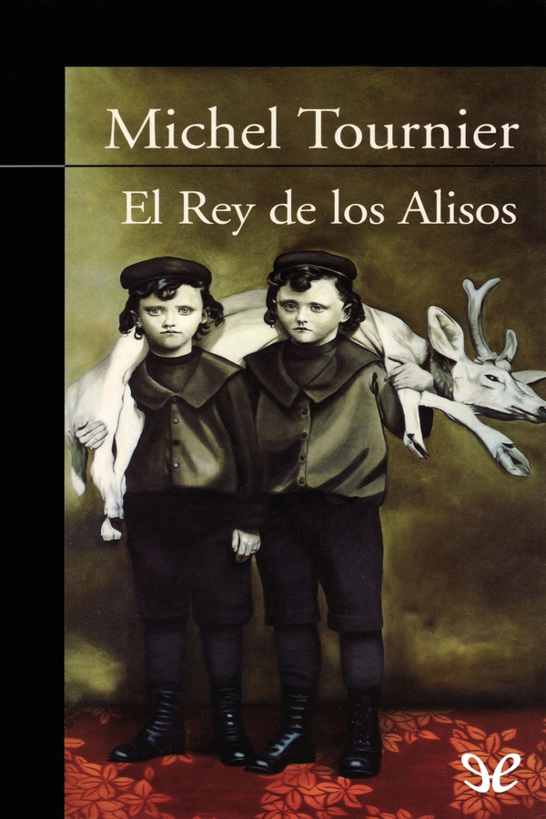 📕 El rey de los alisos de Michel Tournier 📕 El rey de los alisos de Michel Tournier