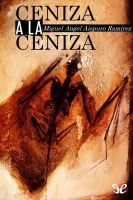 Ceniza a la ceniza