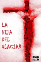 La hija del glaciar