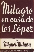 Milagro en la casa de los López