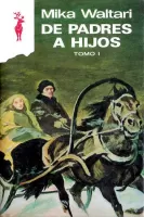 De padres a hijos. Tomo I