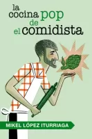 La cocina pop de el comidista