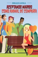 Aceptamos marido como animal de compañia