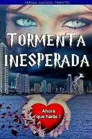 Tormenta inesperada_ _Ahora que haras_