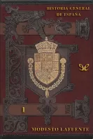 Historia General de España - I