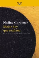 Mejor hoy que mañana