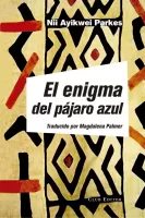 El enigma del pájaro azul