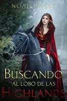 Buscando al lobo de las Highlands (Océanos del tiempo 1)