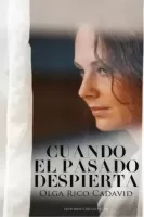 Cuando el pasado despierta