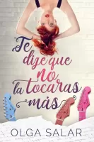 Te dije que no la tocaras mas