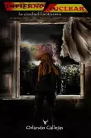 Infierno nuclear. La ciudad fantasma