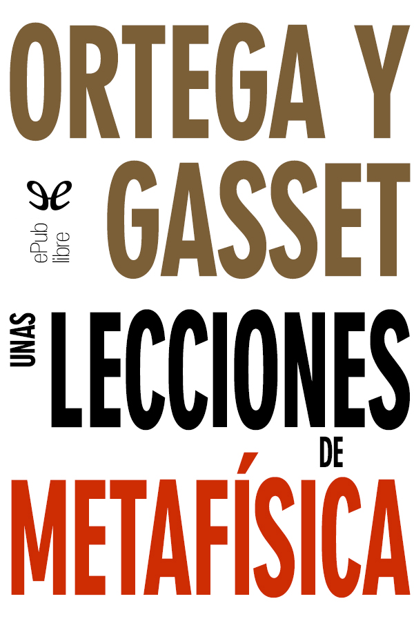 tapa de Ortega y Gasset, Jos� - Unas lecciones de metaf�sica