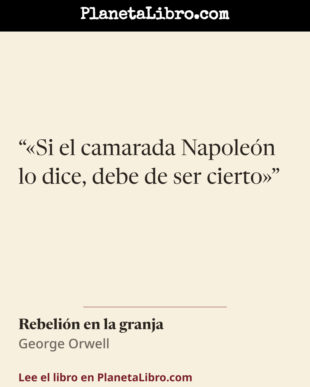 «�Si el camarada Napole�n lo dice, debe de ser cierto�». Rebeli�n en la granja