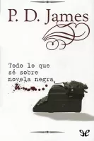 Todo lo que sé sobre novela negra