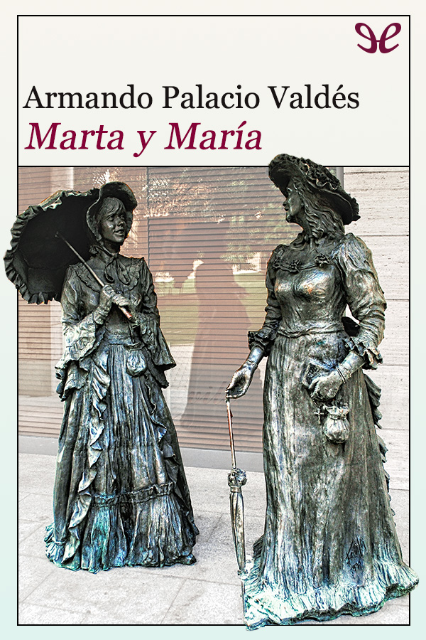 Palacio Vald�s, Armando - Marta y Mar�a