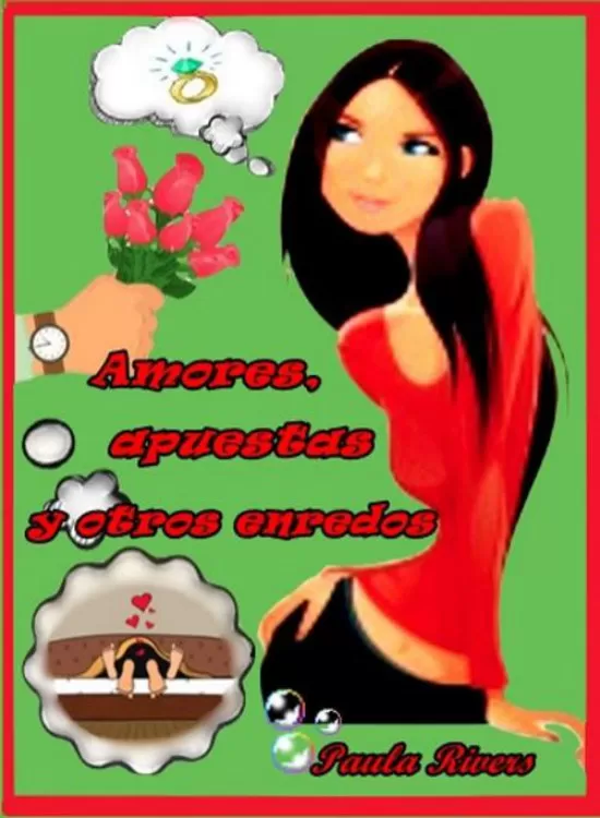Amores, apuestas y otros enredos