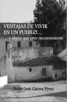 Ventajas de vivir en un pueblo? y algún que otro inconveniente