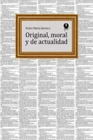 Original, moral y de actualidad