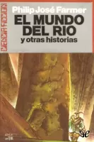 El Mundo del Río y otras historias