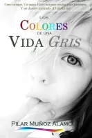 Los colores de una vida gris