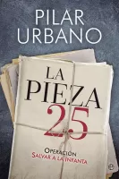 La pieza 25. Operación salvar a la infanta
