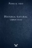 Historia natural Libros VII-XI