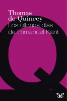 Los ultimos dias de Immanuel Kant