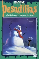 ¡Cuidado con el muñeco de nieve!