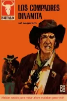 Los compadres dinamita