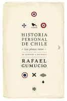 Historia personal de Chile. Los platos rotos