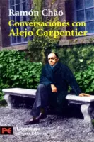 Conversaciones con Alejo Carpentier