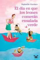 El día en que los leones comerán ensalada verde