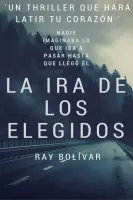 La ira de los elegidos